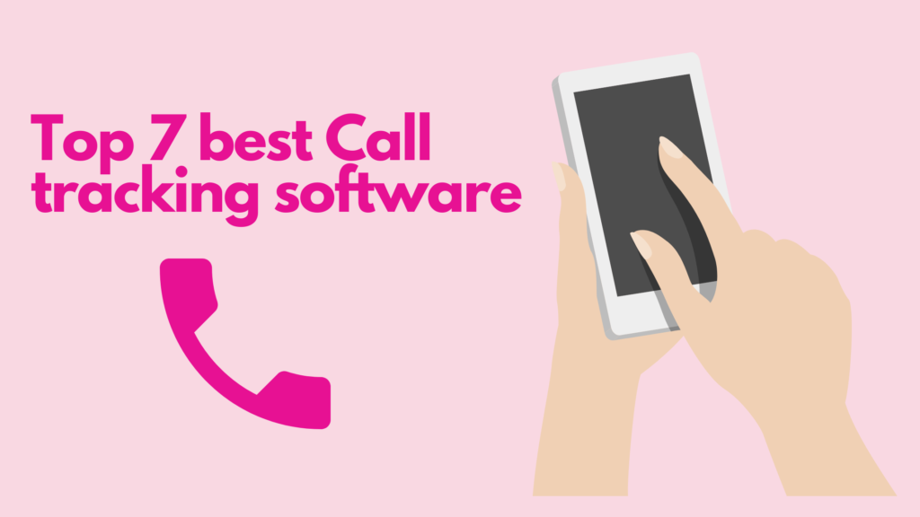 Top 7 best Call tracking software 